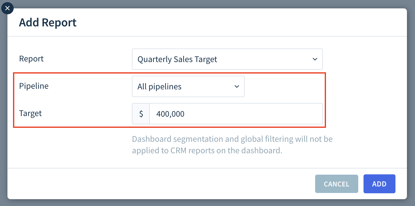 Screenshot of the Add Report dialog highlighting the Pipeline drop-down and the Target field.