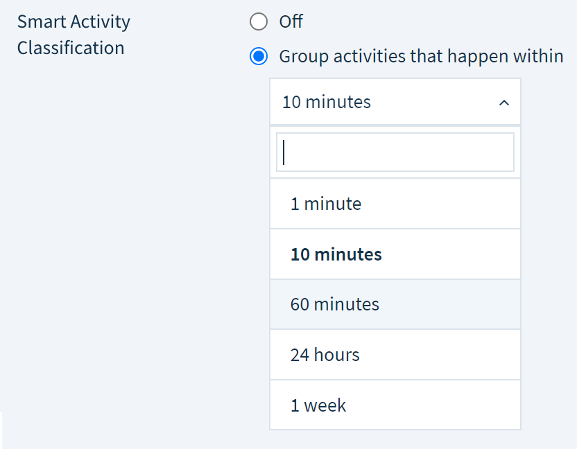 Screenshot of the two Smart Activity Classification setting options: Off and Group activities that happen within X minutes, where X is a secondary drop-down with six options: 1 minute, 10 minutes, 60 minutes, 24 hours, and 1 week